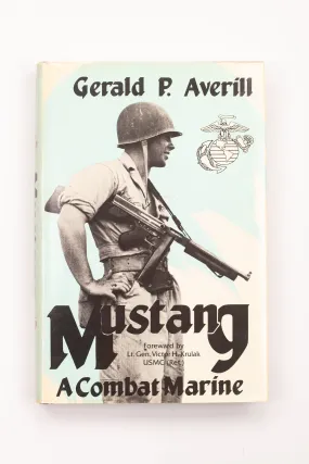 MUSTANG: A COMBAT MARINE BOOK